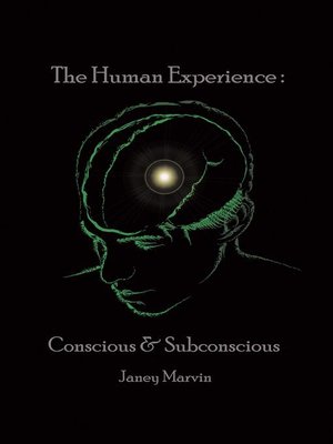 cover image of Conscious and Subconscious the Human Experience